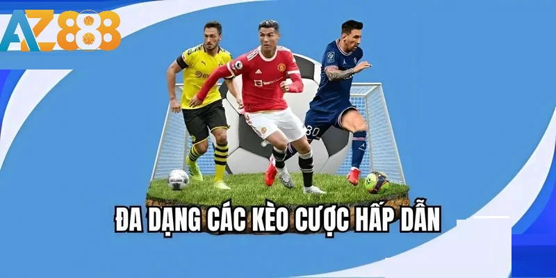 Thể thao AZ888 4 Người chơi dễ dàng tham gia đa dạng kèo cược hấp dẫn